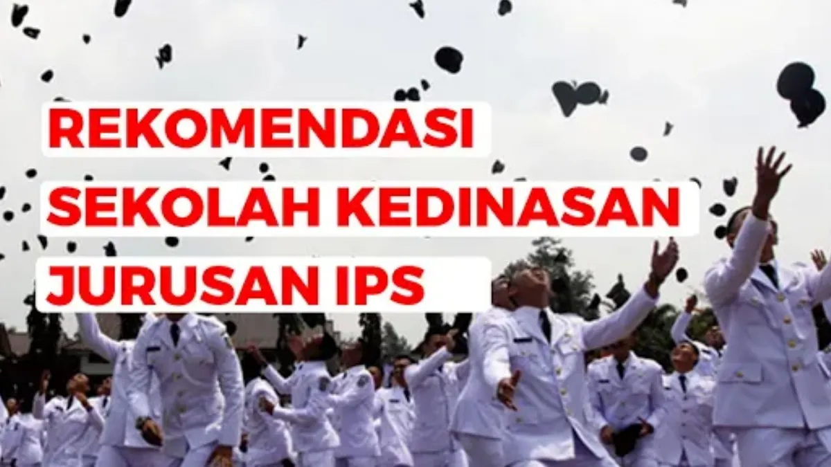 Daftar Sekolah Kedinasan yang Dapat Dijadikan Pilihan Pendidikan Lanjutan Lulusan IPS