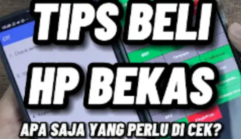 Ilustrasi Pastikan Langkah Ini Sudah Dilakukan Sebelum Membeli Ponsel Second.