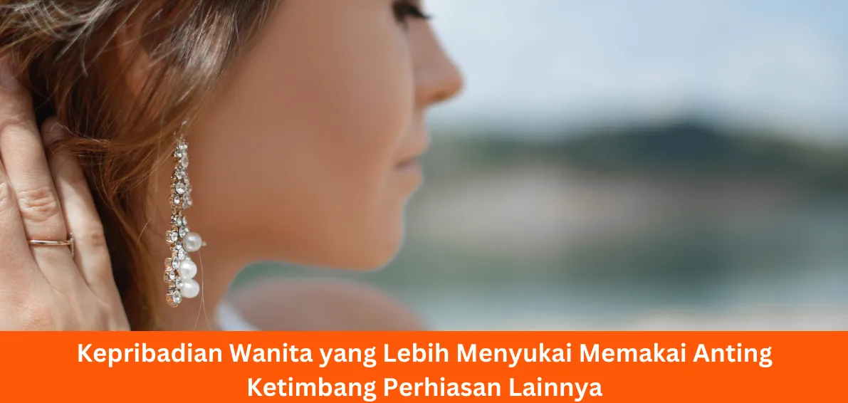 Illustrasi. Kepribadian unik wanita yang lebih suka menggunakan perhiasan anting