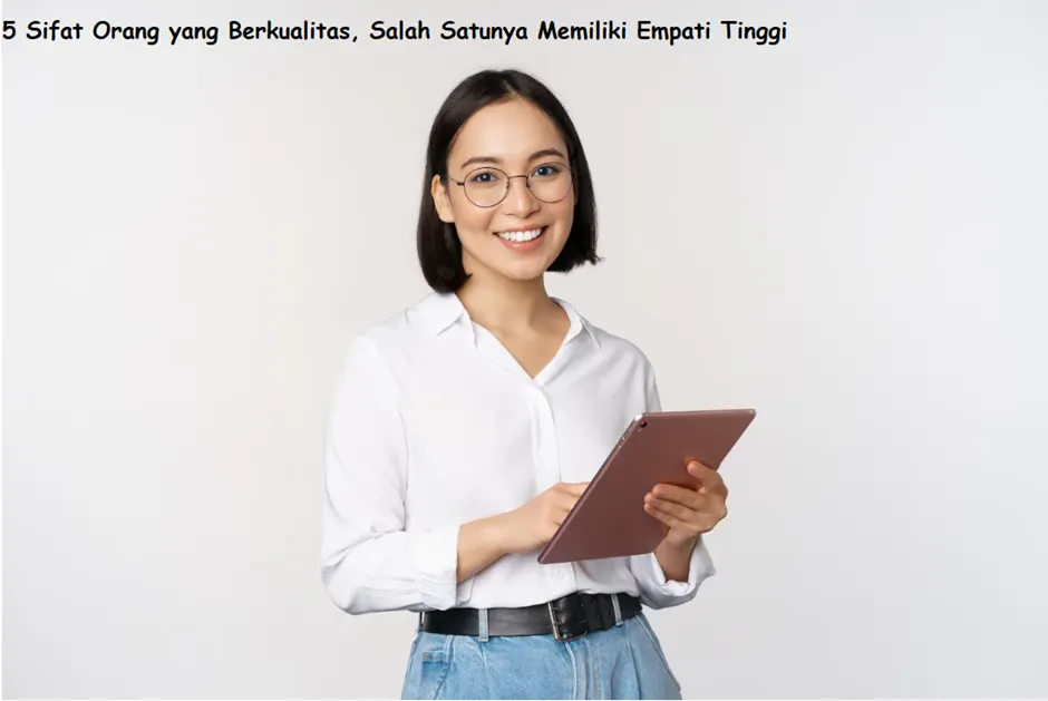 Ilustrasi sifat orang yang berkualitas.