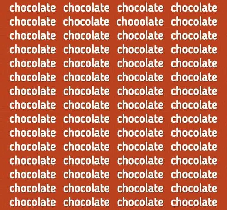Tes Penglihatan: Tunjukan Bahwa Kamu Memiliki Mata yang Tajam, Coba Temukan Kata Chooolate di Antara Kata Chocolate