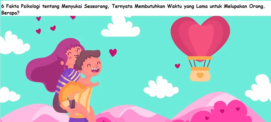 ilustrasi 6 Fakta Psikologi tentang Menyukai Seseorang