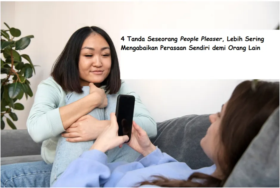 Seseorang yang people pleaser lebih sering mengabaikan perasaan sendiri demi orang lain di sekitarnya.