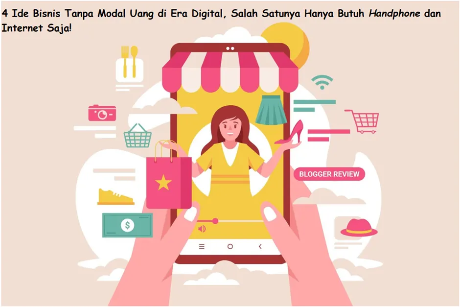 Ide Bisnis Tanpa Modal Uang di Era Digital
