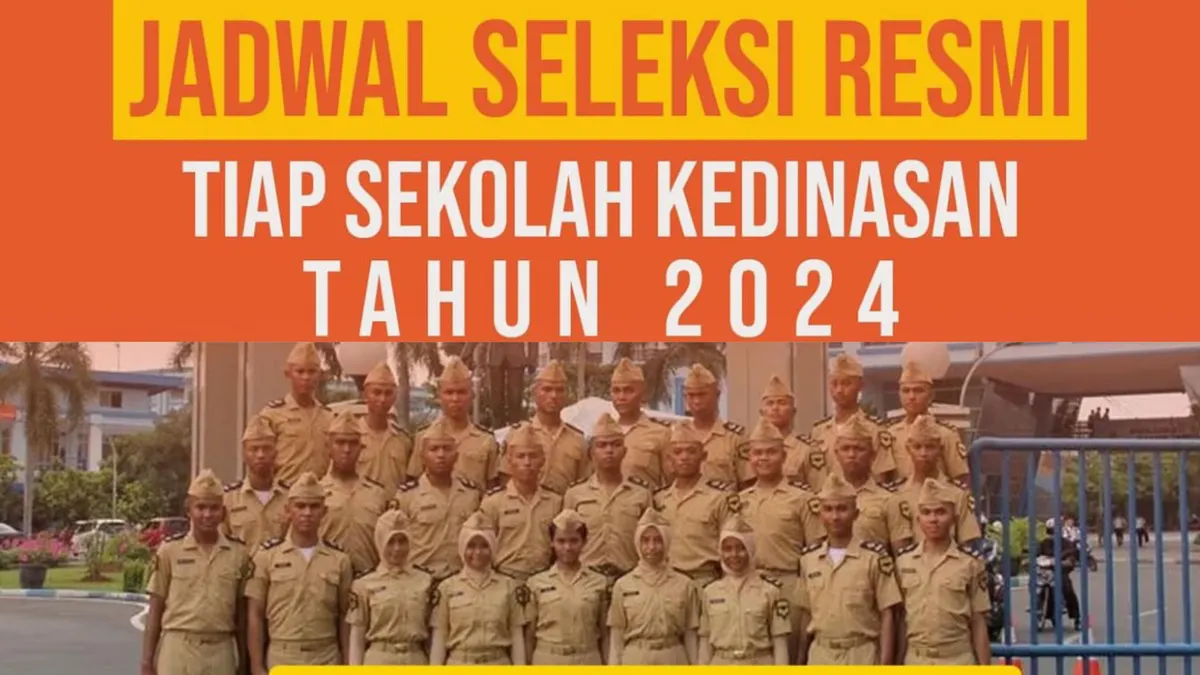 Jadwal Seleksi Resmi Sekolah Kedinasan 2024 Sudah Dirilis, Cek di Sini