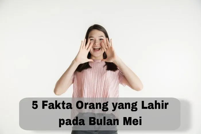 Illustrasi.5 Fakta Orang yang Lahir di Bulan Mei, Terkenal Sebagai Pekerja Keras Namun Memiliki Sifat Boros