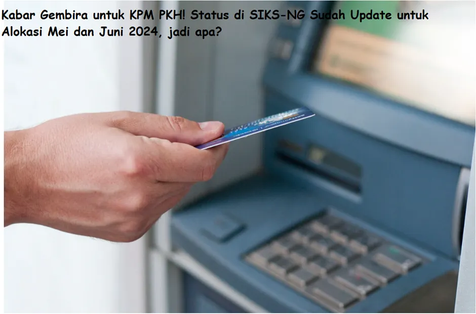 Saat ini para KPM atau Keluarga Penerima Manfaat sedang menunggu pencairan 2 bansos yakni PKH alokasi Mei-Juni 2024 serta BPNT alokasi Mei.