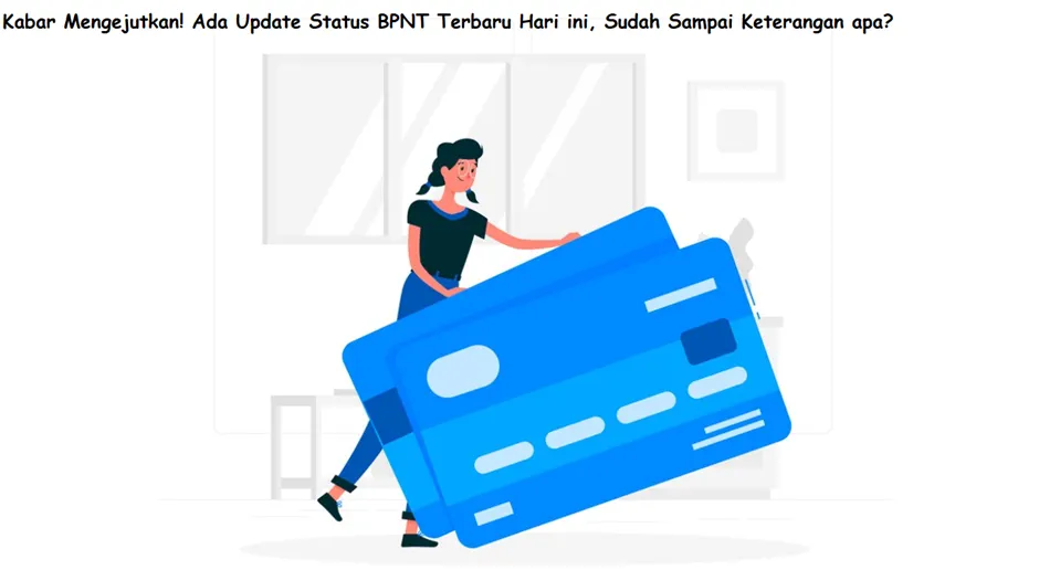 Ilustrasi Update Status BPNT Terbaru Hari ini