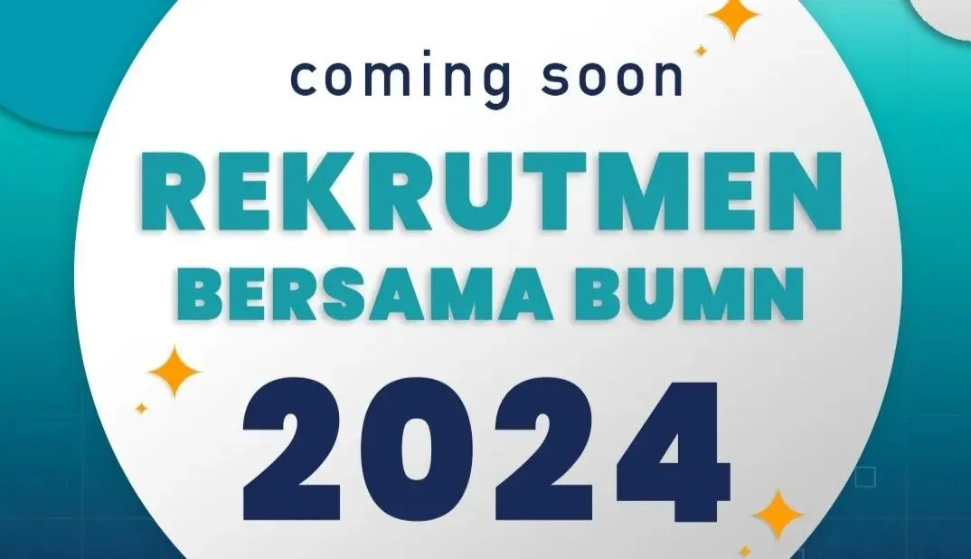 Badan Usaha Milik Negara (BUMN) akan kembali membuka lowongan kerja besar-besaran.