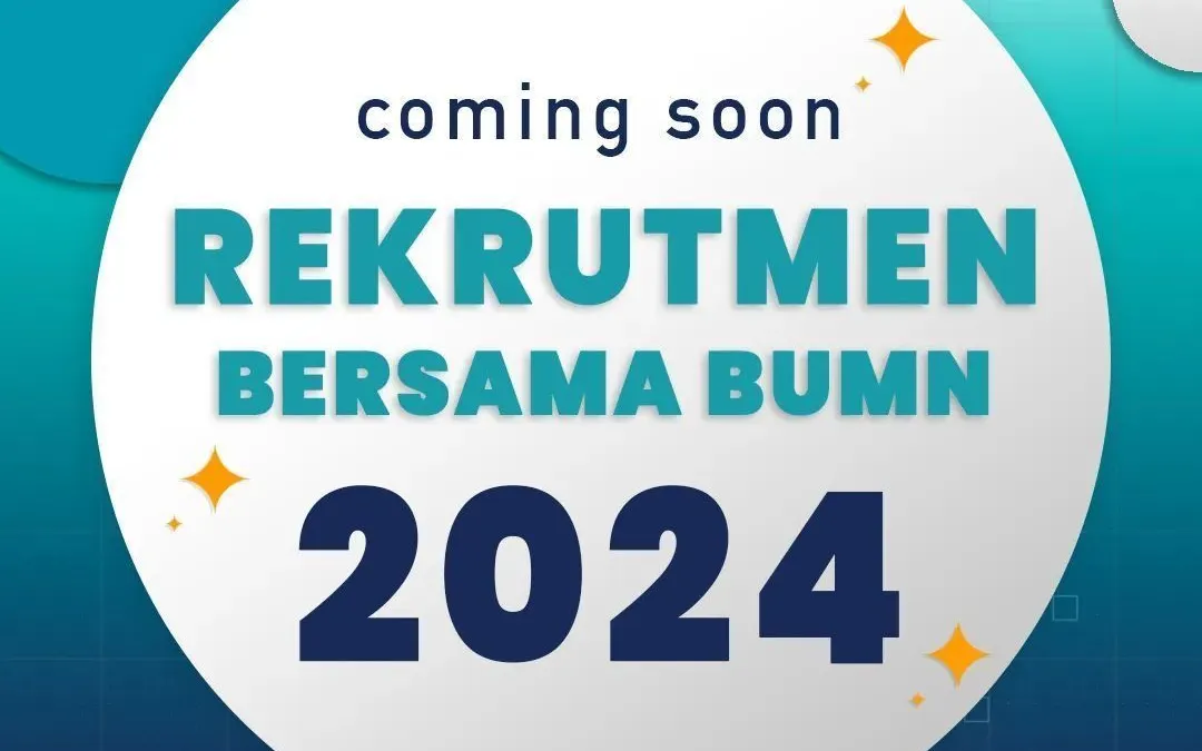 Rekrutmen Bersama BUMN 2024 Segera Dibuka