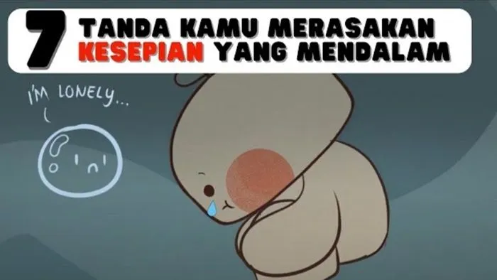 7 Tanda Kamu Sedang Merasa Kesepian yang Mendalam, Salah Satunya Sering Merasakan Lelah