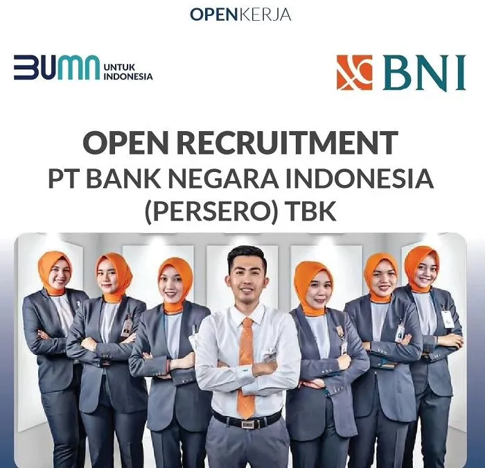 BNI buka loker terbaru di tahun 2024 untuk Fresh Graduate