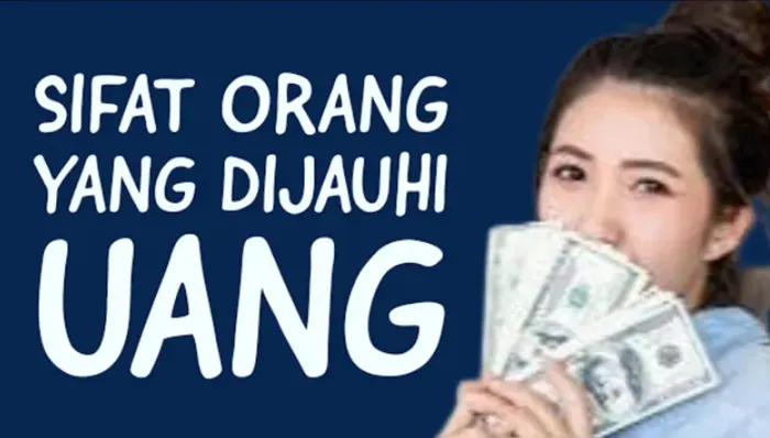 Daftar Sifat Manusia yang Pasti Dijauhi Uang, Bertahan dengan Pola Pikir dan Perasaan ini Dijamin Auto Miskin di Masa Depan