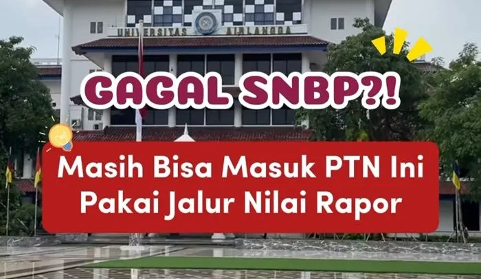 Gagal SNBP 2024? Jangan Khawatir, Kamu Bisa Pakai Nilai Rapor untuk Masuk ke 8 PTN Unggulan di Indonesia Ini