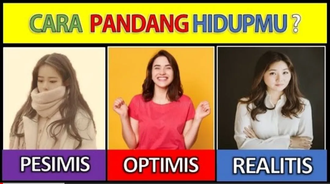 Tes Kepribadian: Cari Tahu Cara Pandangmu dalam Hidup, Pesimis, Realistis atau Optimis?