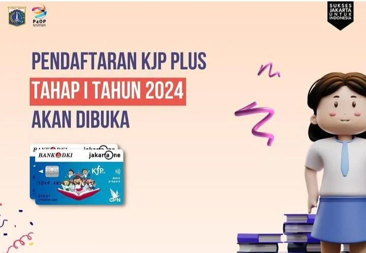 Jadwal dan Pendaftaran Kartu Jakarta Pintar (KJP Plus) Tahap 1 tahun 2024.