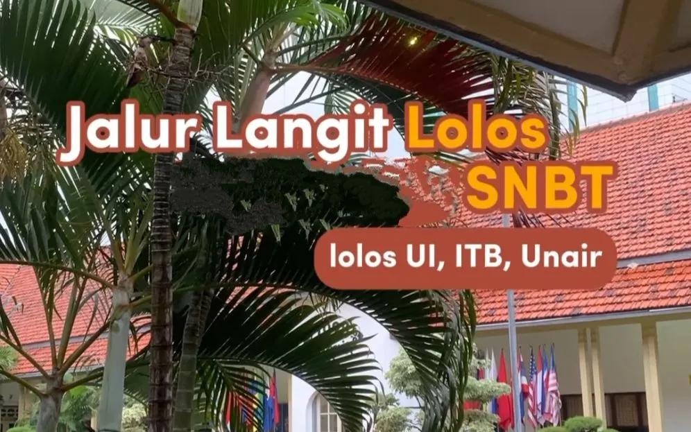 Jalur Langit Lolos SNBT 2024 Universitas Unggulan di Indonesia