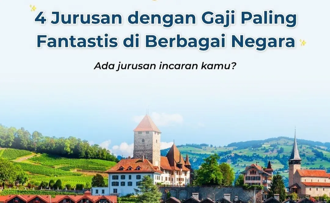 4 Jurusan Kuliah dengan Gaji Paling Fantastis di Berbagai Negara