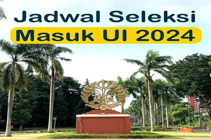 Jadwal SIMAK, Jalur Prestasi, dan PPKB UI Tahun 2024, Yuk Baca Selengkapnya Informasi Ini untuk Camaba Universitas Indonesia!
