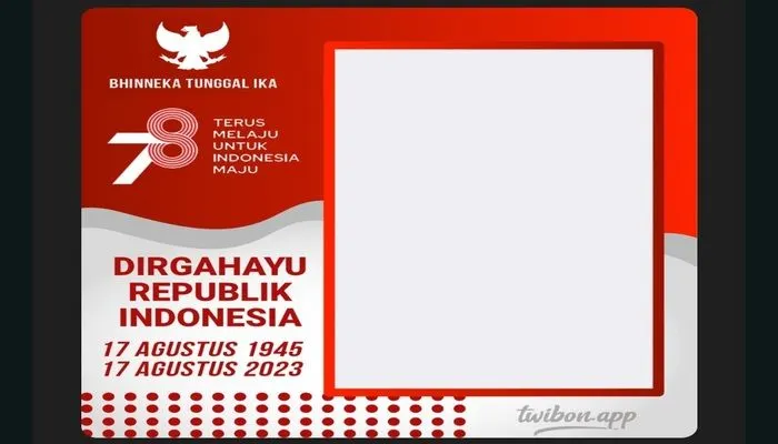 TERLENGKAP! 60 Link Twibbon Ucapan Kemerdekaan Republik Indonesia 17 Agustus 2023, Dijamin Gratis! (Twibbonize)