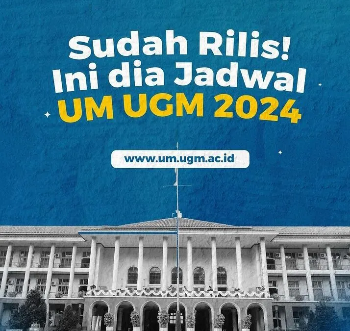 Jadwal UM UGM Universitas Gadjah Mada CBT 2024 sudah dirilis 