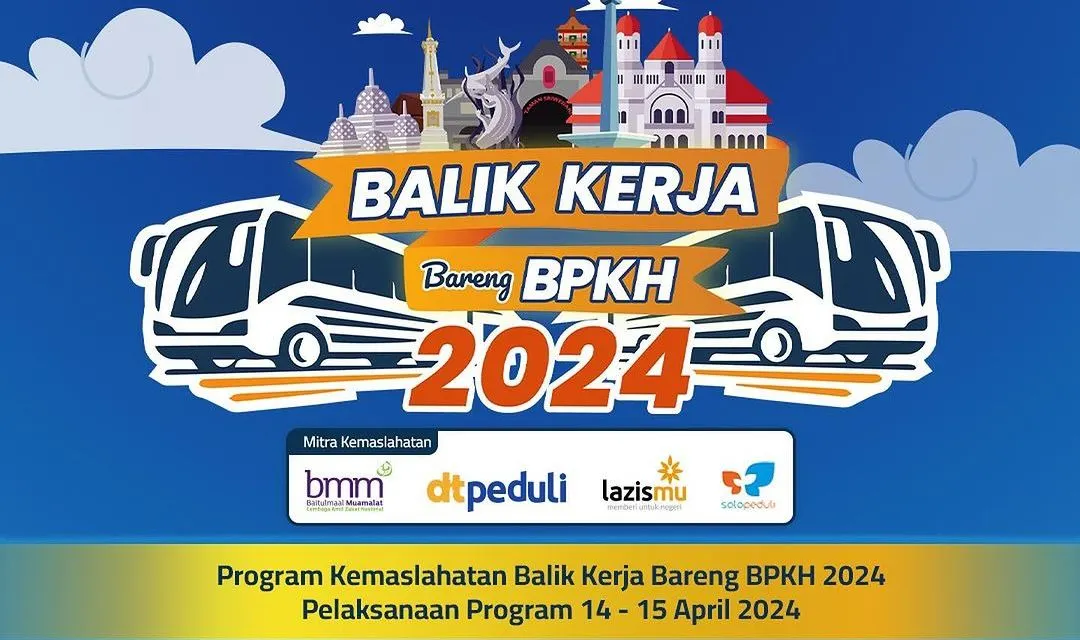 Balik Kerja Gratis Bareng BPKH 2024.