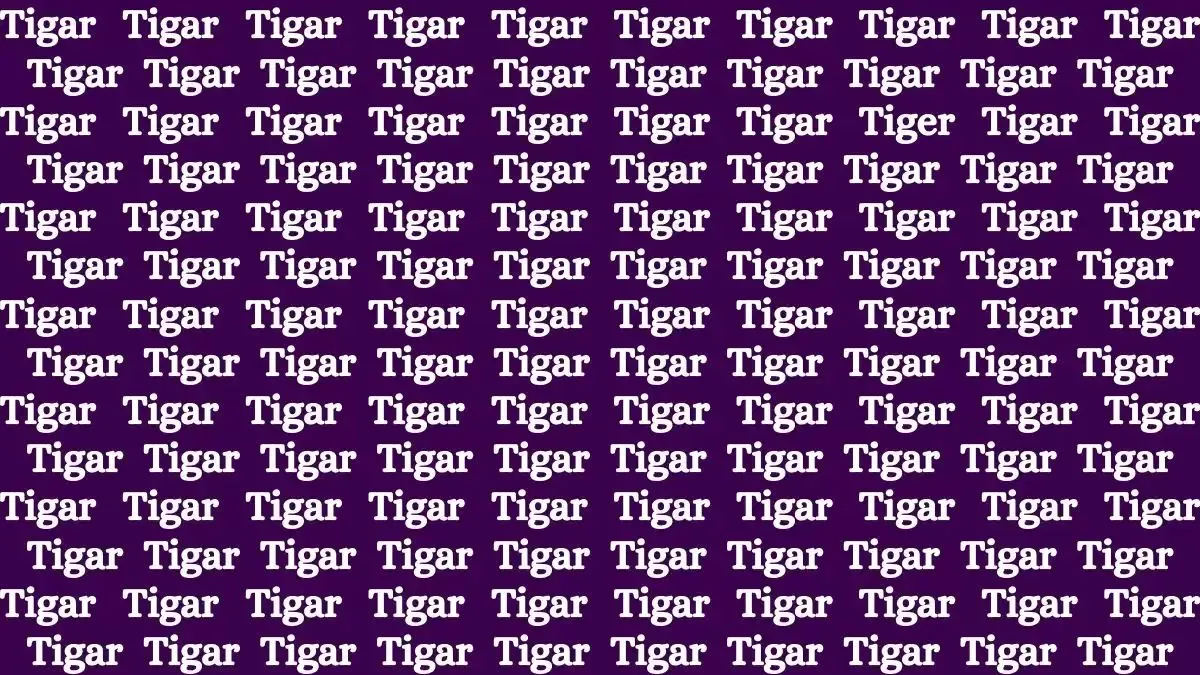 Dalam tes ilusi optik kali ini kamu dituntut untuk menemukan sebuah kata &lsquo;Tiger&rsquo; di antara banyaknya kata &lsquo;Tigar&rsquo; dalam waktu 15 detik.