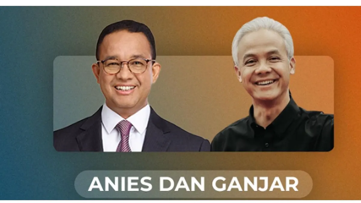 Anies Baswedan dan Ganjar Pranowo