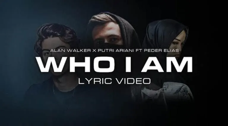 Lirik Lagu Who I Am dari Alan Walker dan Putri Ariani Feat Peder Elias