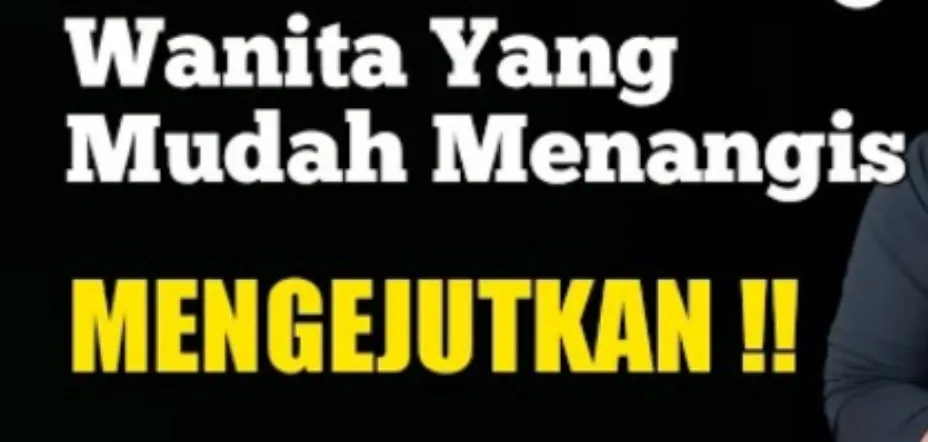 Saatnya Berhenti Pura-Pura Bahagia dengan Tertawa, inilah Sembilan Fakta Unik dari Tangisan Seorang Perempuan (YT Akbar El Hamed)