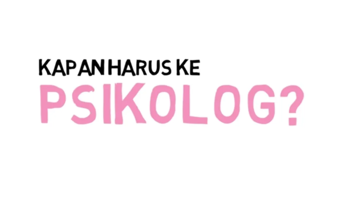 Jangan Anggap Sepele! 7 Tanda Seseorang Sudah Wajib ke Psikolog