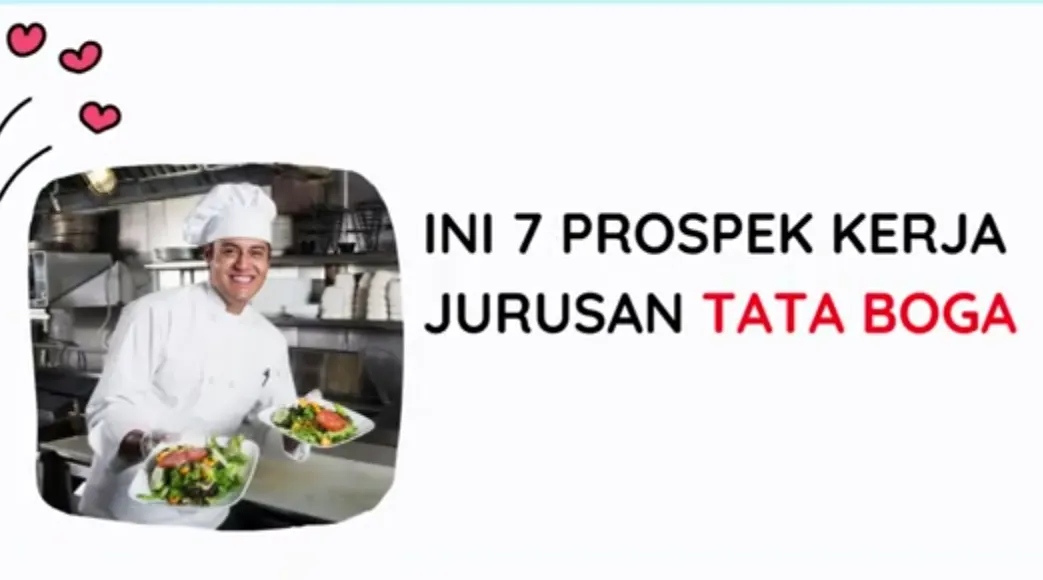 7 Prospek Pekerjaan Paling Menjanjikan Lulusan Tata Boga, dari Gaji Puluhan Juta hingga Bantu Manusia
