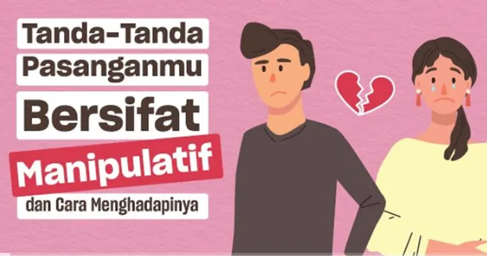 Manipulasi atau kebohongan merupakan sebuah tindakan atau perilaku yang tidak dapat dibenarkan dalam sebuah hubungan.