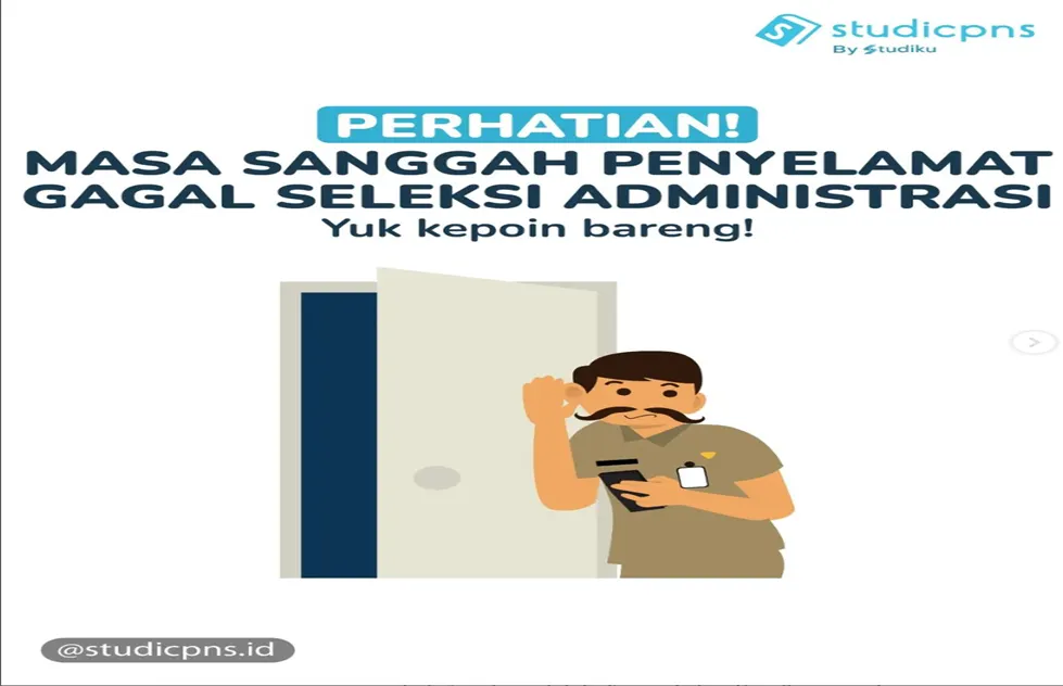 Masa Sanggah Penyelamat Gagal Seleksi Administrasi di SSCASN 2023 untuk CPNS dan PPPK, Yuk Lihat Penjelasannya (Instagram @studicpns.id)