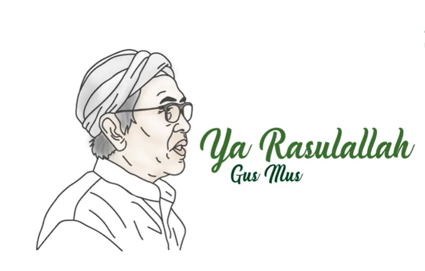 Contoh Puisi Maulid Nabi dalam Rangka Memperingati Kelahiran Rasulullah SAW, Berjudul ‘Ya Rasulullah’ Karya Gus Mus (YouTube NU CARE)