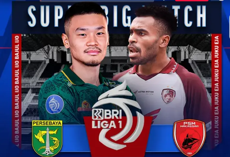 Link Nonton Live Streaming Persebaya Surabaya vs PSM Makassar