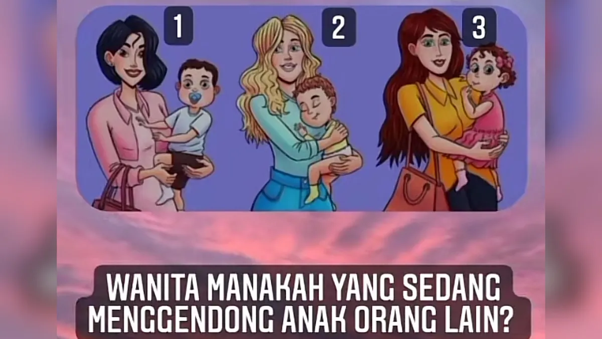 Tes Kepribadian: Wanita Manakah yang Gendong Anak Orang Lain?