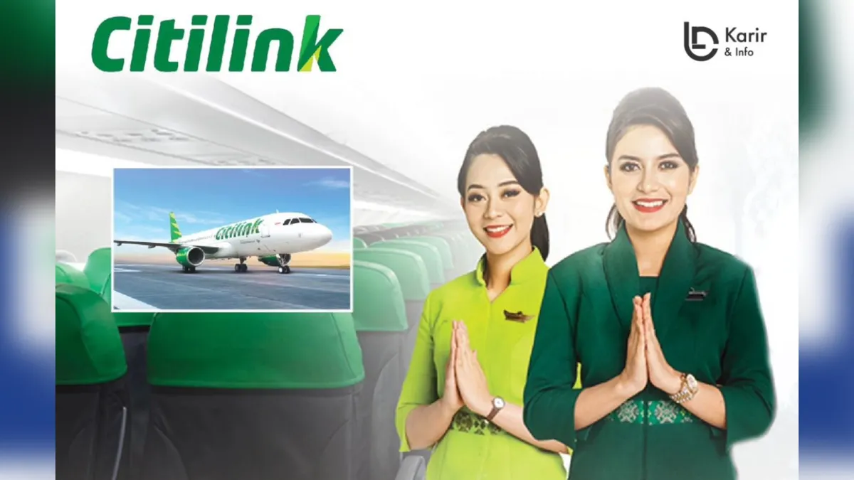 Maskapai penerbangan Citilink membuka lowongan yang diperuntukkan bagi lulusan SMA/SMK, D3 dan S1.