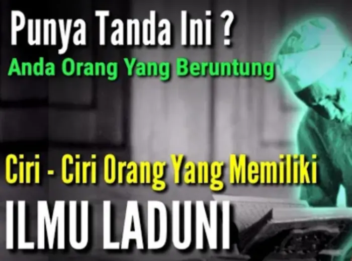 Inilah Delapan Tanda Seseorang yang Diamanahkan Allah SWT dengan Kemampuan Ilmu Laduni