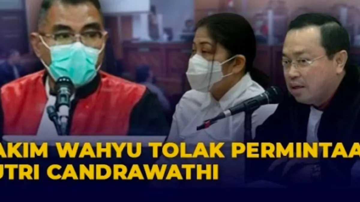 Permintaan Putri Candrawathi Soal Sidang Tertutup dengan Tegas Ditolak Hakim Wahyu, Ini Alasannya