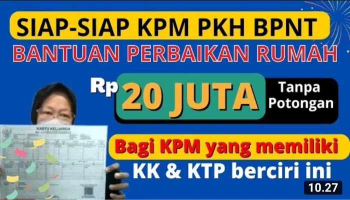 Siap-siap! Ada Dana Bantuan Perbaikan Rumah Rp 20 Juta Bagi KPM yang Punya KK dan KTP Berciri Ini
