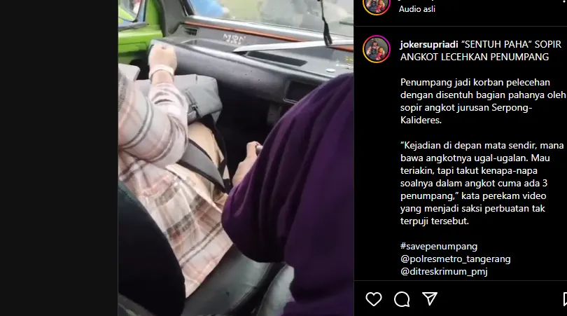 Beredar luas video adanya pelecehan sekual yang terjadi di dalam angkot jurusan Serpong-Kalideres, memegang paha penumpang perempuan.
