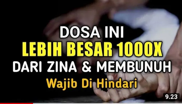 Nauzubillah! Waspada Dosa Ini Lebih Besar 1000 Kali dari Zina dan Membunuh, Wajib Dihindari, Apakah Itu? (Tangkap Layar YouTube NS BOR CHANNEL)