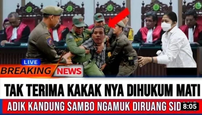 Tak Terima Kakaknya Dihukum Mati, Adik Kandung Ferdy Sambo Ngamuk di Ruang Sidang, Benarkah? Cek Faktanya!