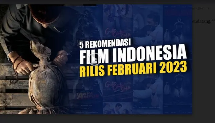 5 Rekomendasi Film Indonesia Rilis Bulan Februari 2023, Berdominasi Film Horor