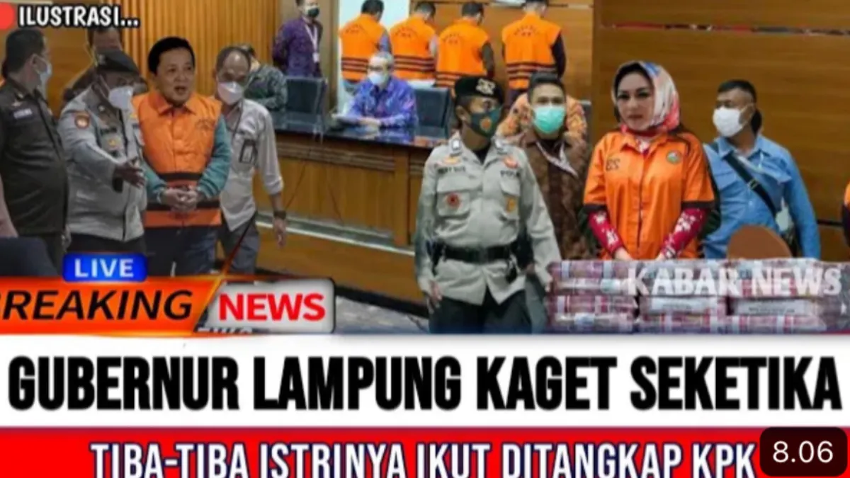 Istri Gubernur Lampung Arinal Djunaidi Turut Serta Ditangkap KPK?