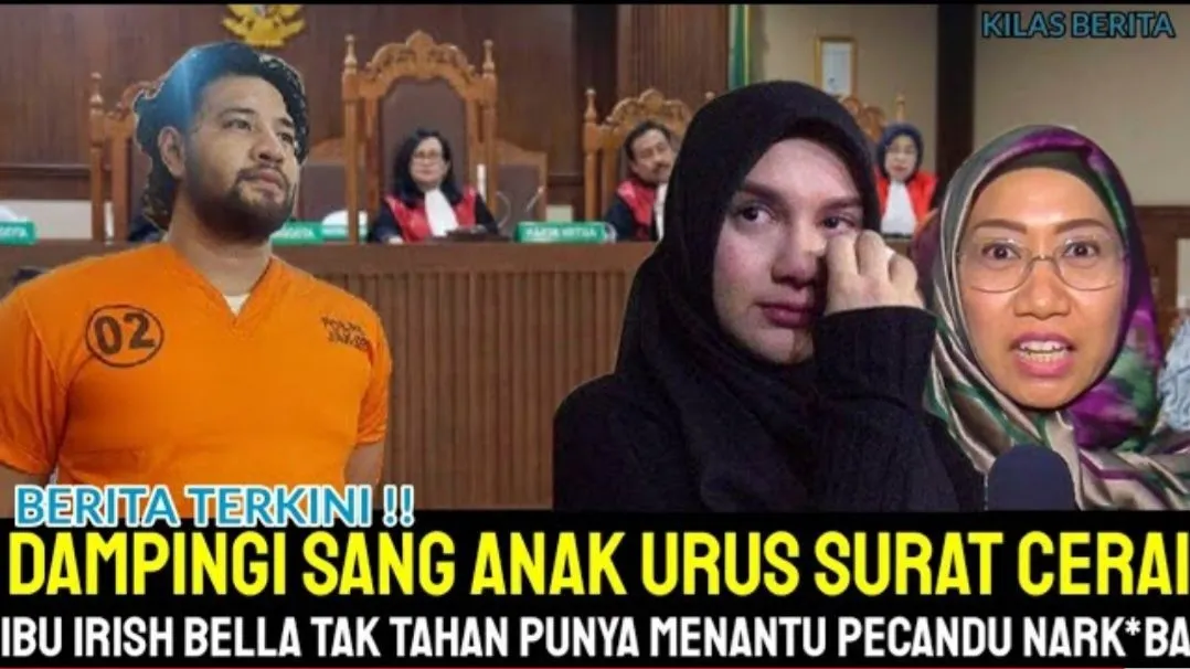 Heboh sebuah kabar bahwa akibat kasus narkoba, ibunda Irish Bella mendampingi sang anak urus surat cerai dari Ammar Zoni.