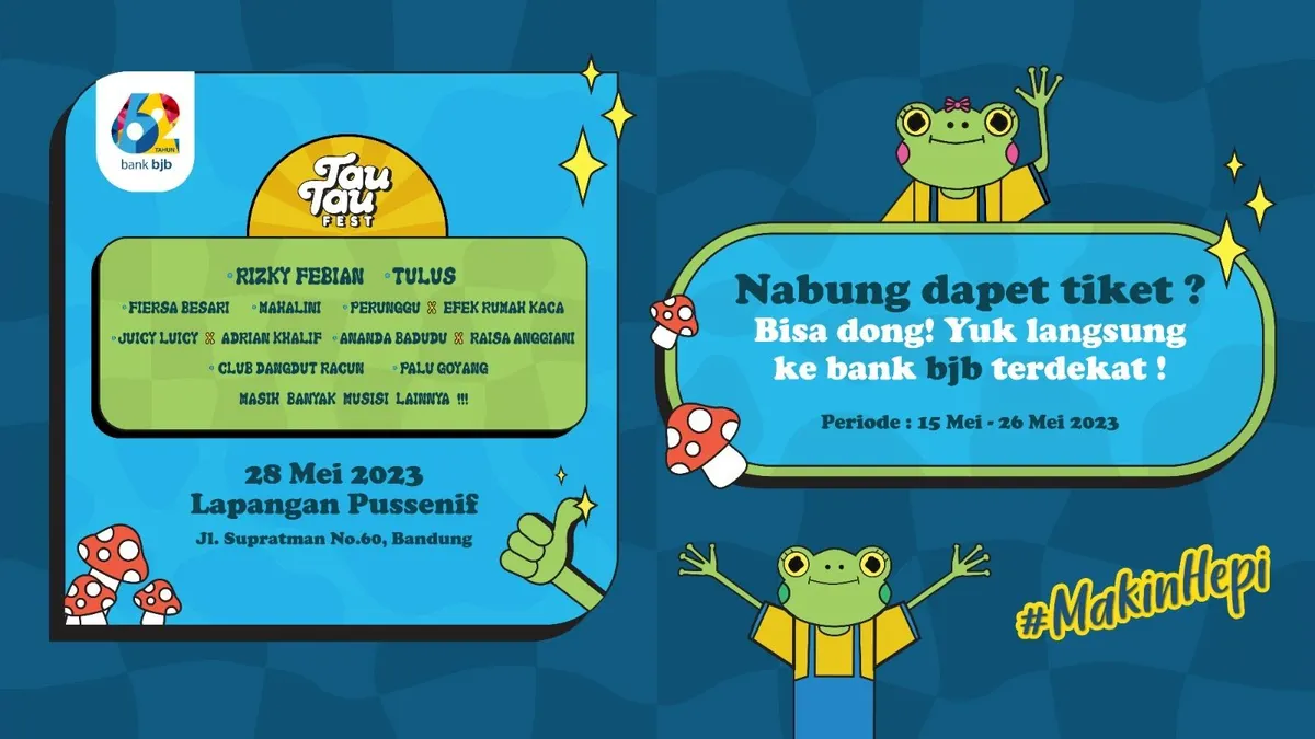 Kabar gembira bagi nasabah maupun calon nasabah bank bjb. Dengan menabung di bank bjb, kamu bisa mendapat tiket Tau-Tau Fest 2023.