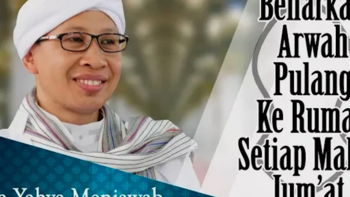 Buya Yahya ungkap soal Arwah orang meninggal kembali ke Rumah