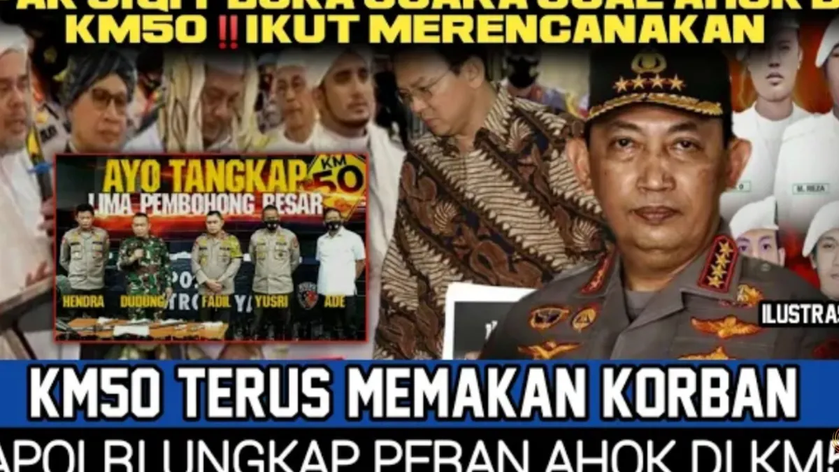 Heboh narasi yang bertuliskan KM 50 terus memakan korban, Kapolri ungkap peran Ahok di KM 50. 